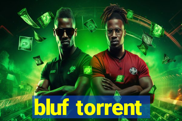 bluf torrent